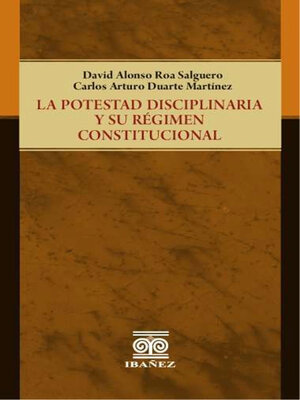 cover image of La potestad disciplinaria y su régimen constitucional